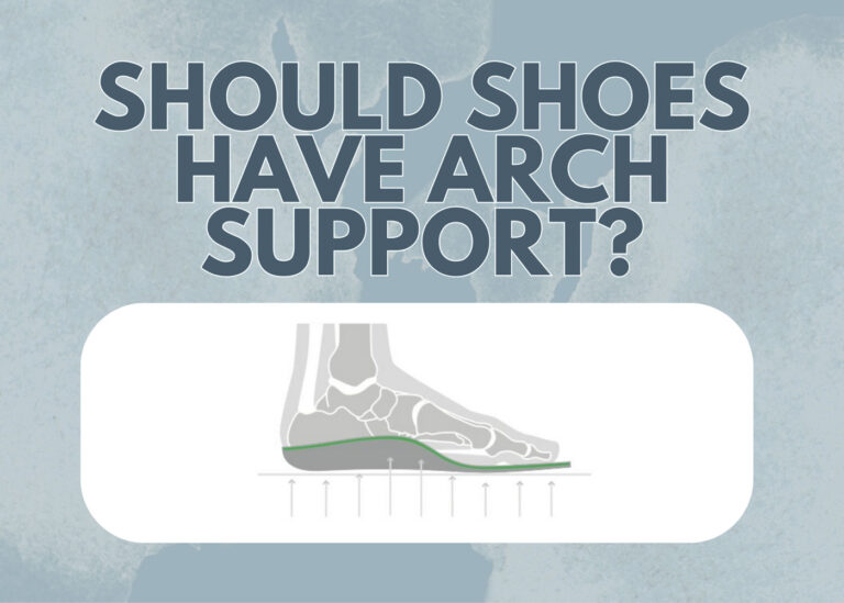 Should shoes have arch support?