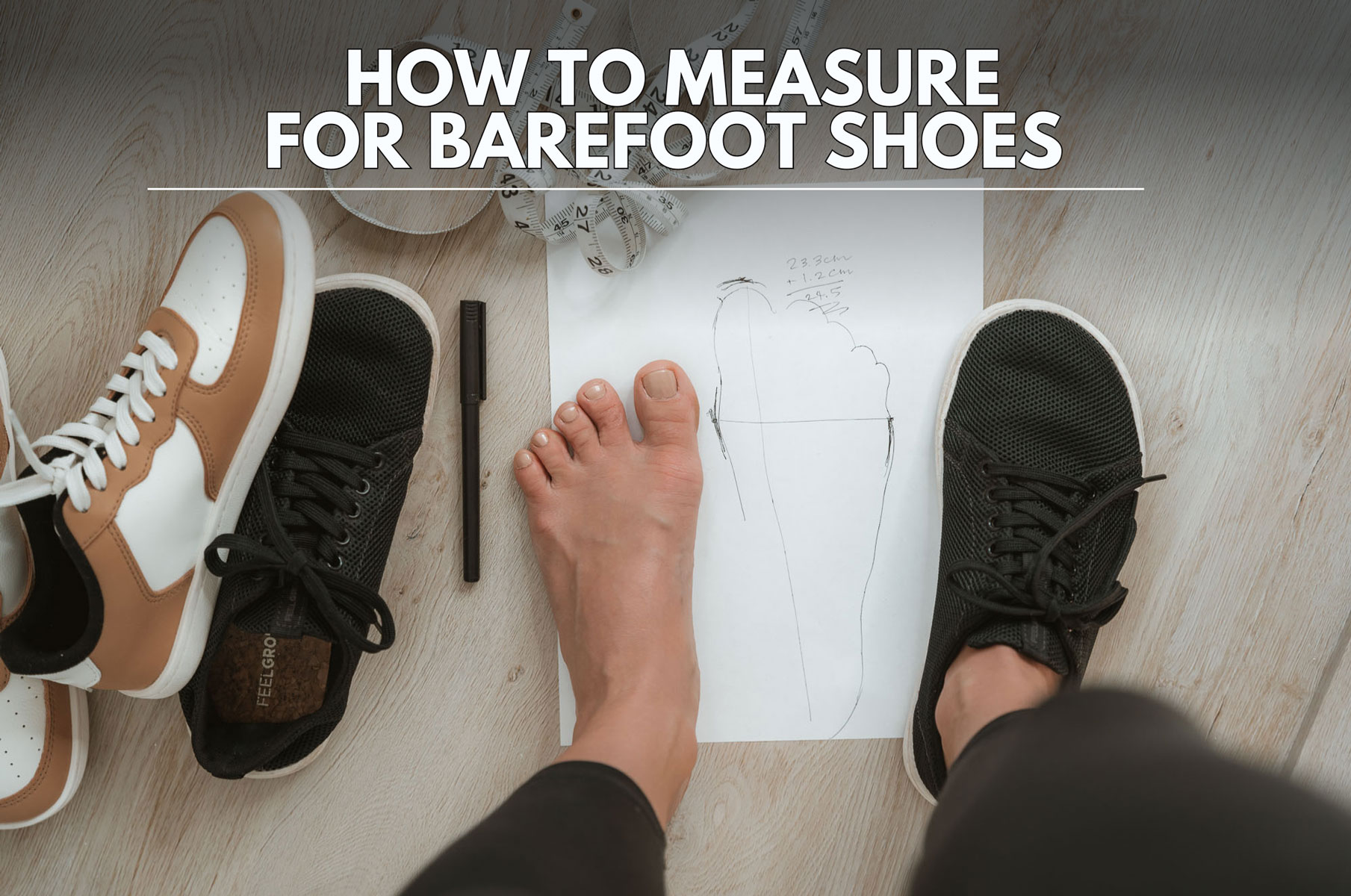 How to measure feet for barefoot shoes