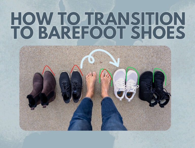 How to transition to barefoot shoes